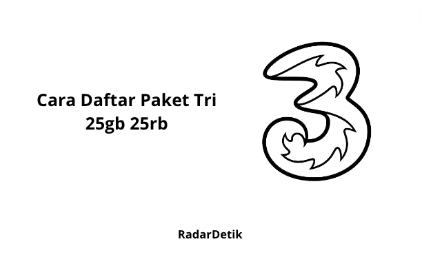 Cara Daftar Paket Tri 25gb 25rb